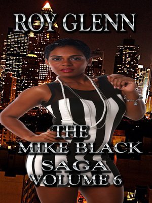 cover image of The Mike Black Saga Volume 6